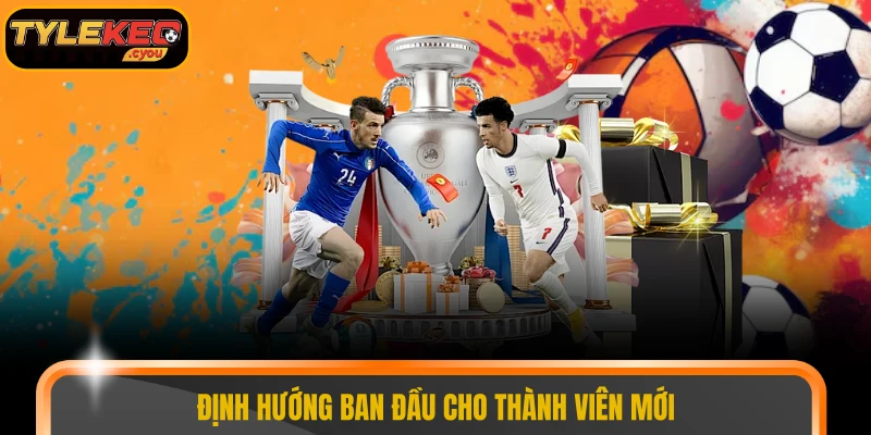 Định hướng ban đầu cho thành viên mới chơi kèo tài xỉu 2-2.5 trái