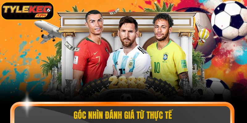 Góc nhìn đánh giá từ thực tế