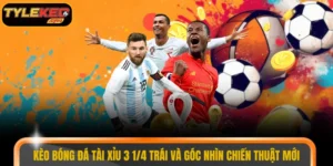 Kèo bóng đá tài xỉu 3 1/4 trái