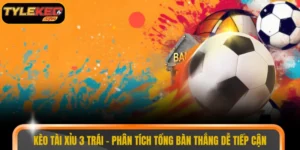 Kèo tài xỉu 3 trái