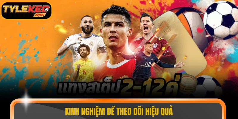 Kinh nghiệm để theo dõi hiệu quả
