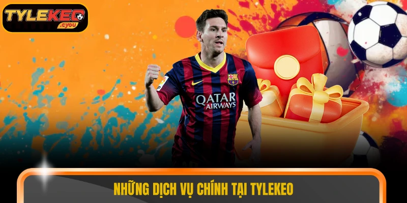 Những dịch vụ chính tại TYLEKEO