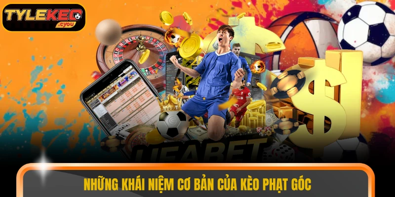 Những khái niệm cơ bản của kèo phạt góc