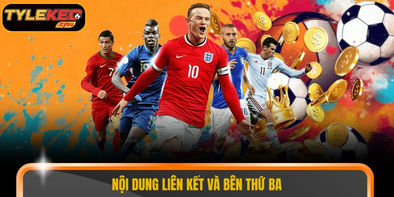 Nội dung liên kết và bên thứ ba