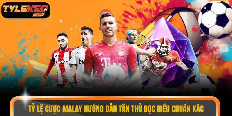 Tỷ lệ cược Malay