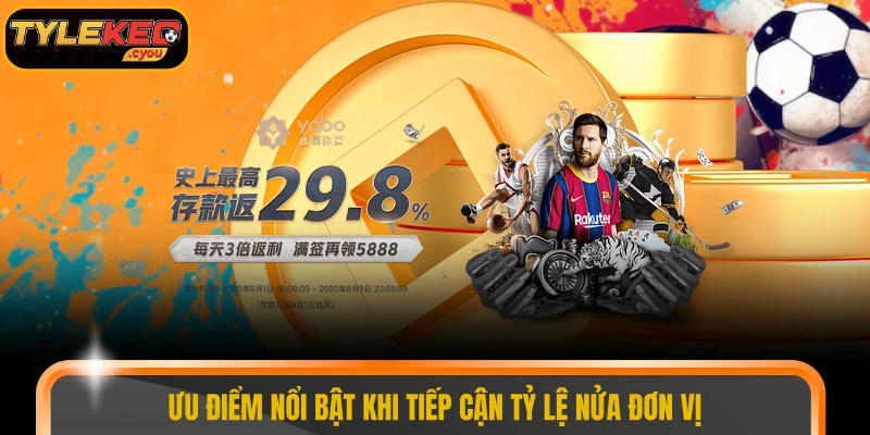 Ưu điểm nổi bật khi tiếp cận tỷ lệ nửa đơn vị